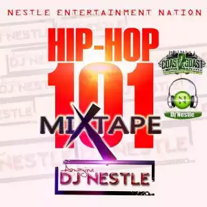 Dj Nestle - Hip Hop 101